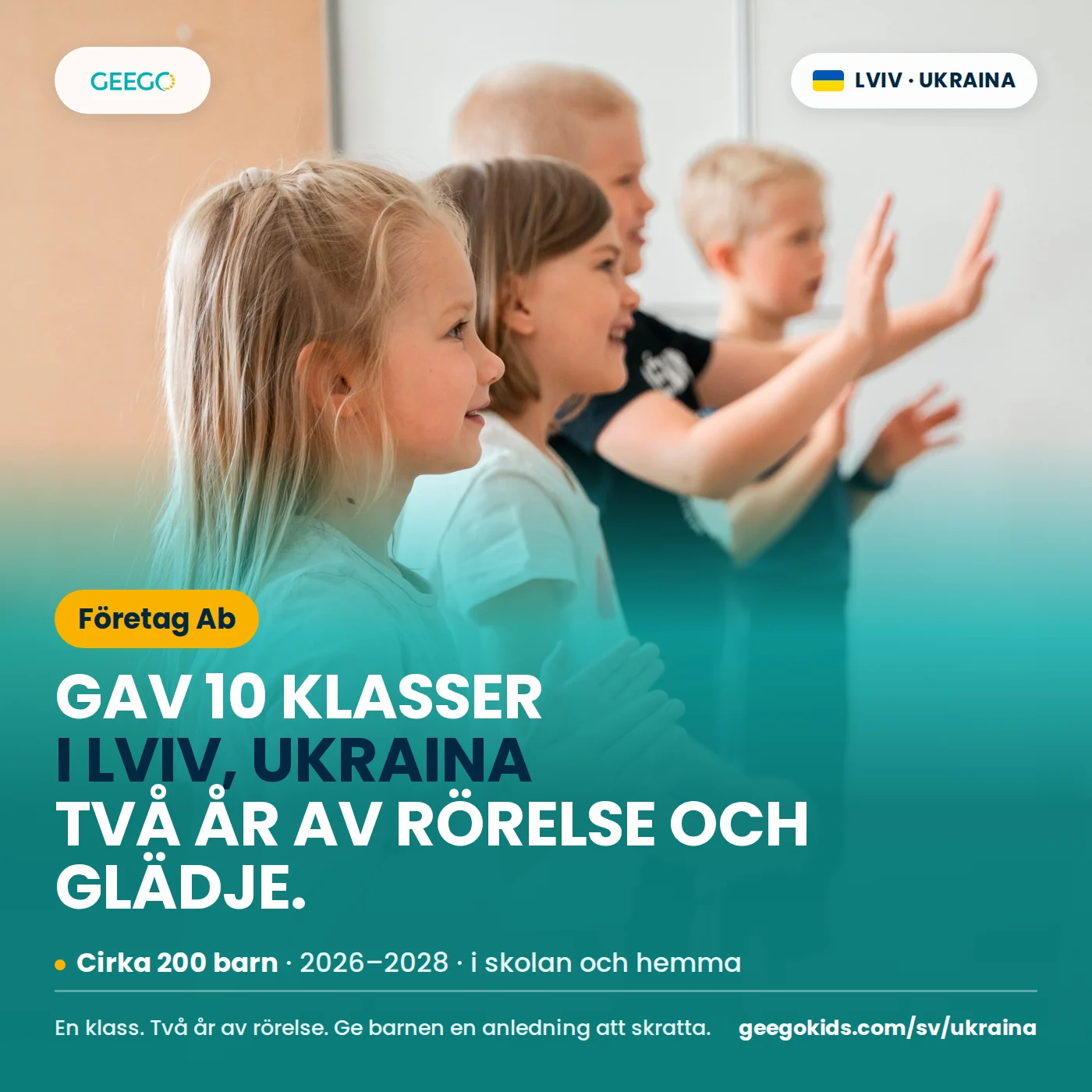 Exempelbild: Företag Ab gav 10 klasser i Lviv, Ukraina två år av rörelse och glädje
